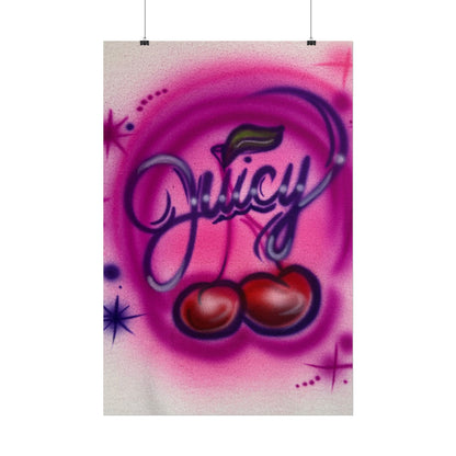"juicy" airbrush rolled print
