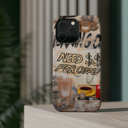MagSafe "need $$ for coffee" airbrush iPhone case