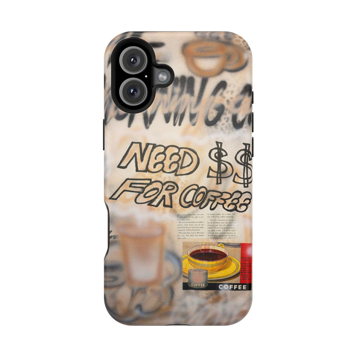 MagSafe "need $$ for coffee" airbrush iPhone case