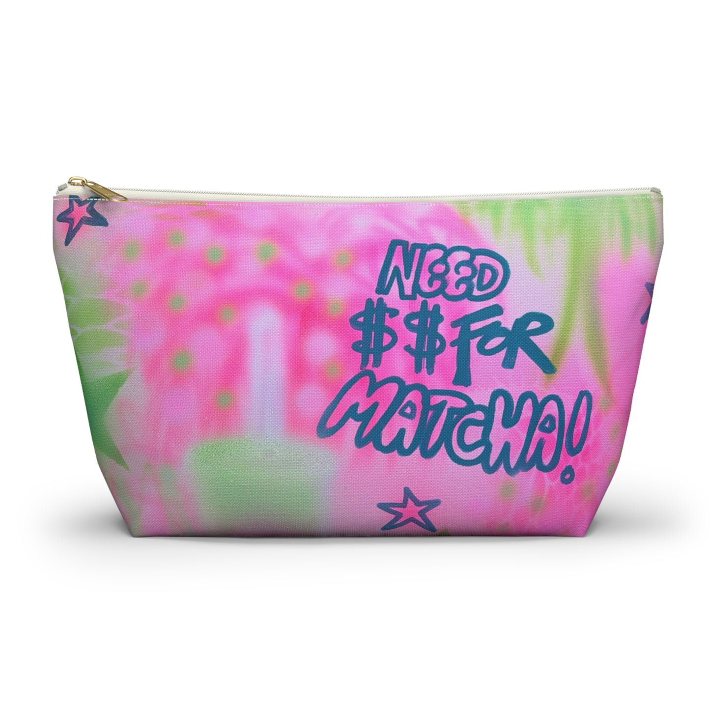"need $$ for matcha" airbrush makeup pouch