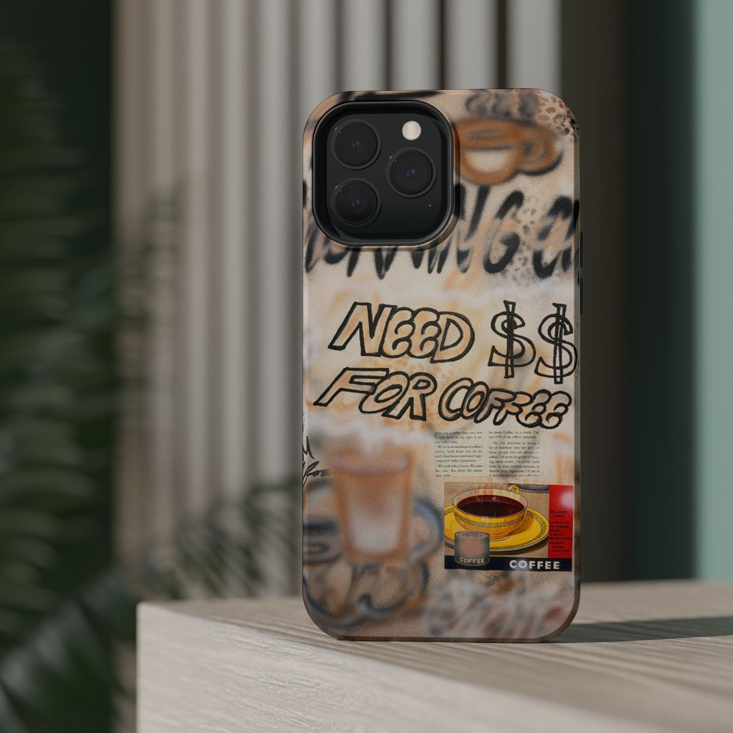 MagSafe "need $$ for coffee" airbrush iPhone case