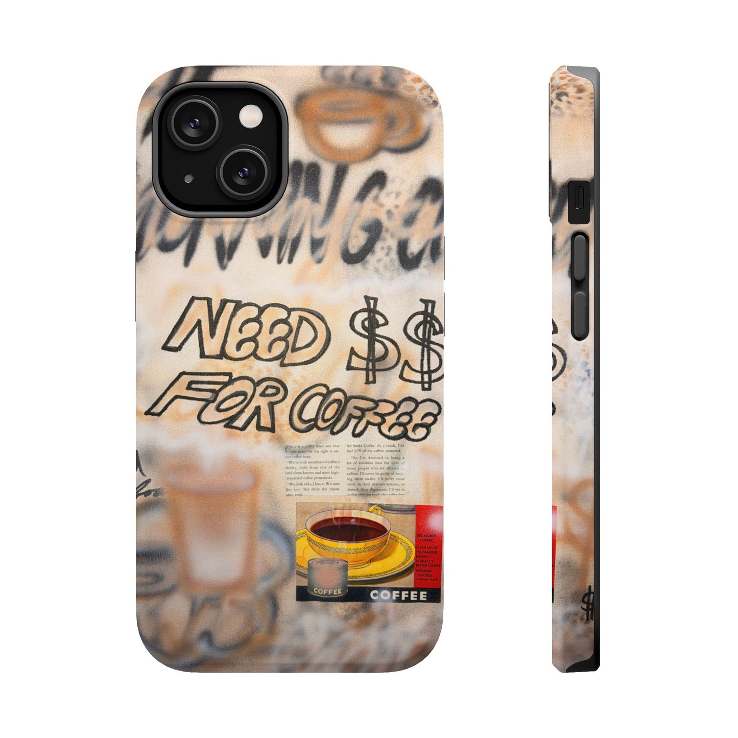 MagSafe "need $$ for coffee" airbrush iPhone case