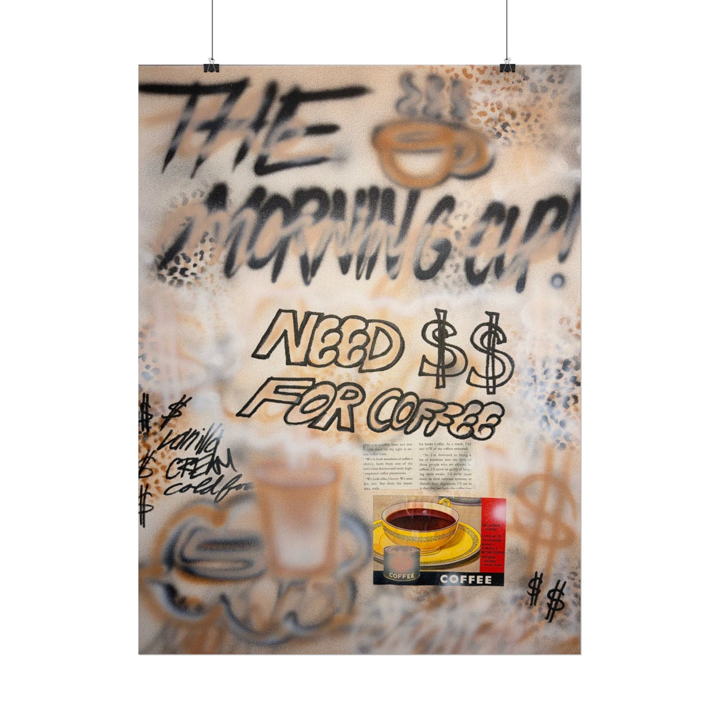 "need $$ for coffee" airbrush rolled print