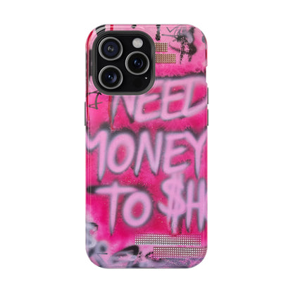 MagSafe "need $$ to shop" airbrush iPhone case
