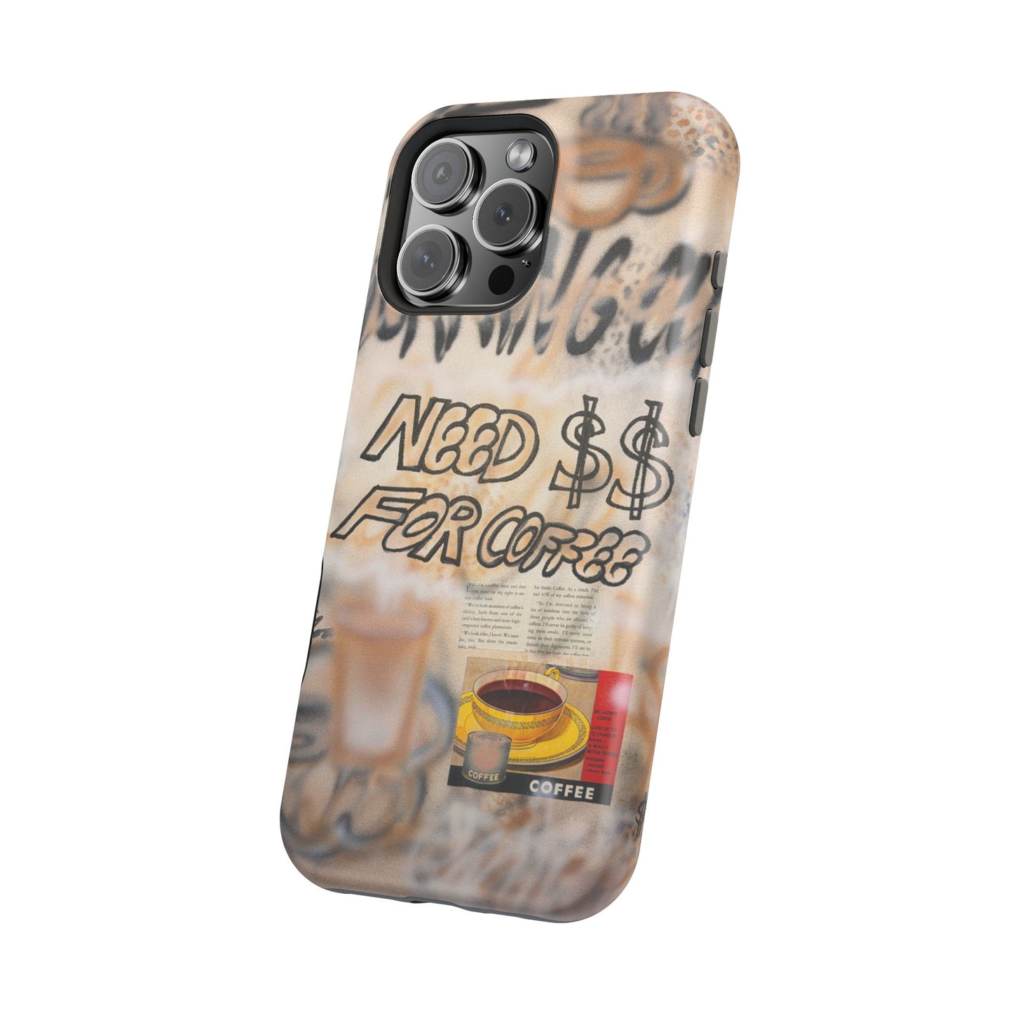 MagSafe "need $$ for coffee" airbrush iPhone case