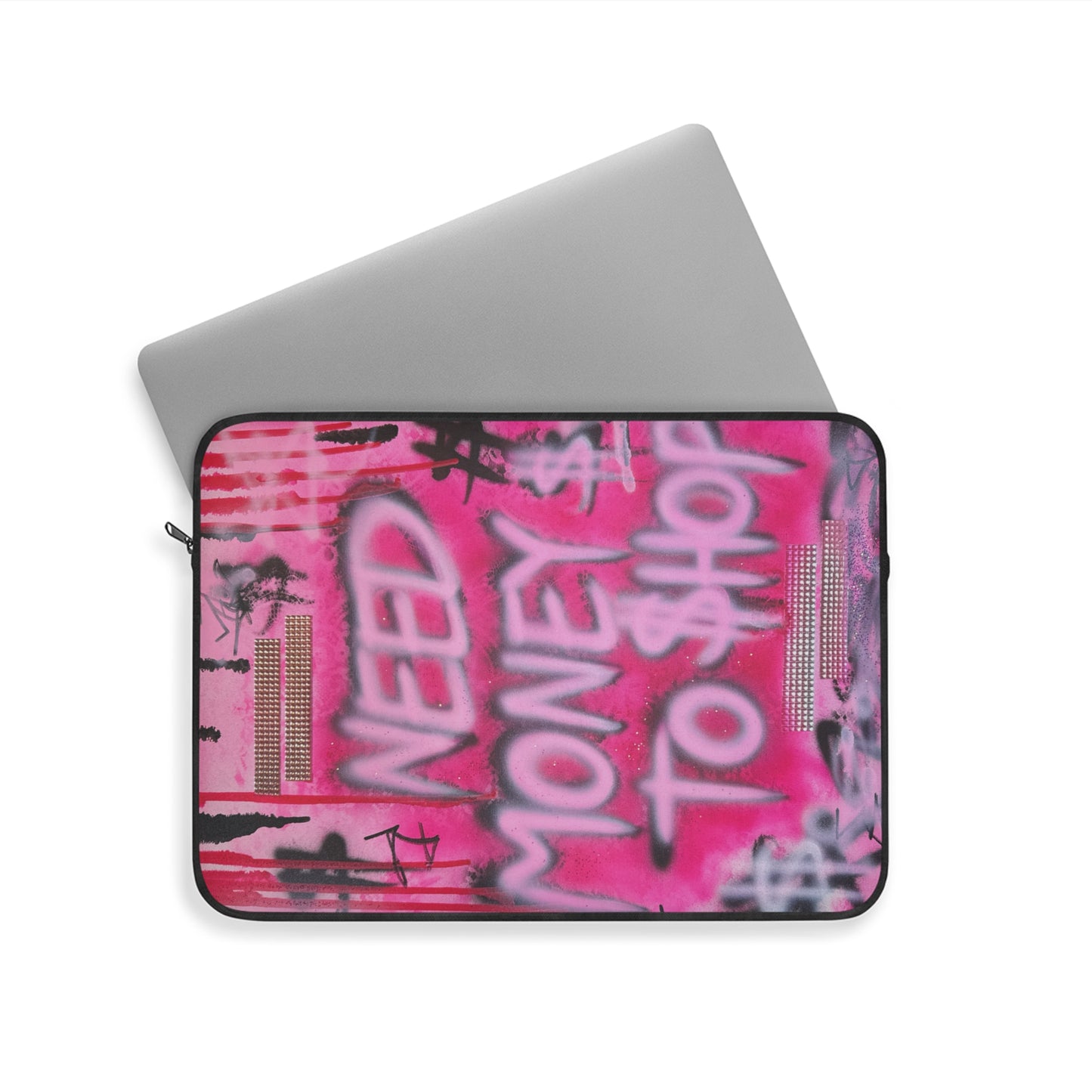 "need $$ to shop" airbrush laptop sleeve