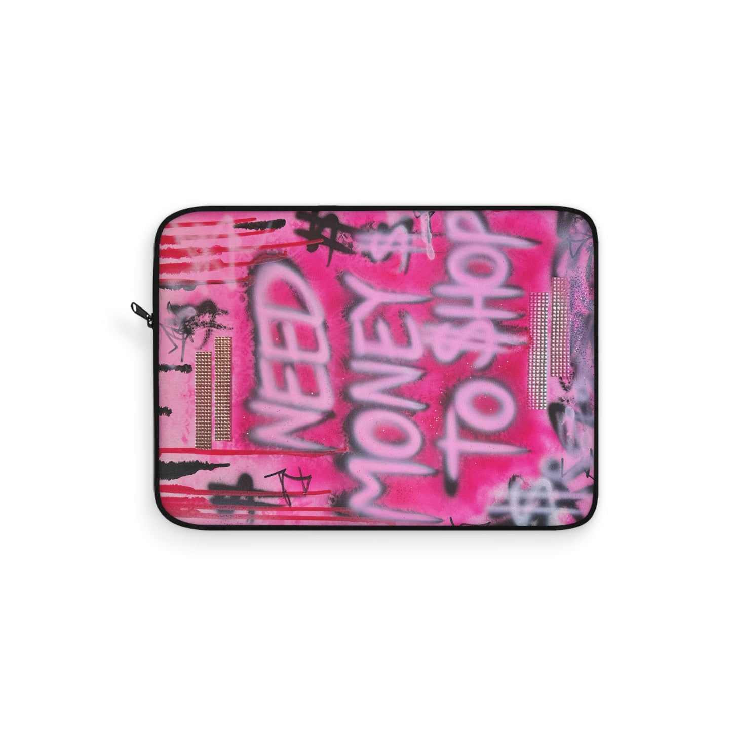 "need $$ to shop" airbrush laptop sleeve
