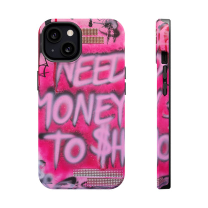 MagSafe "need $$ to shop" airbrush iPhone case