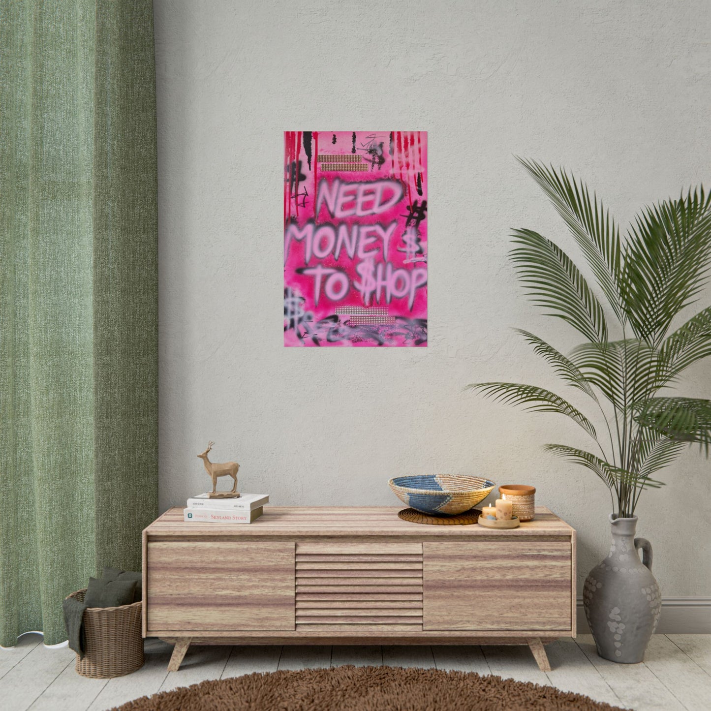 "need $$ to shop" airbrush rolled print