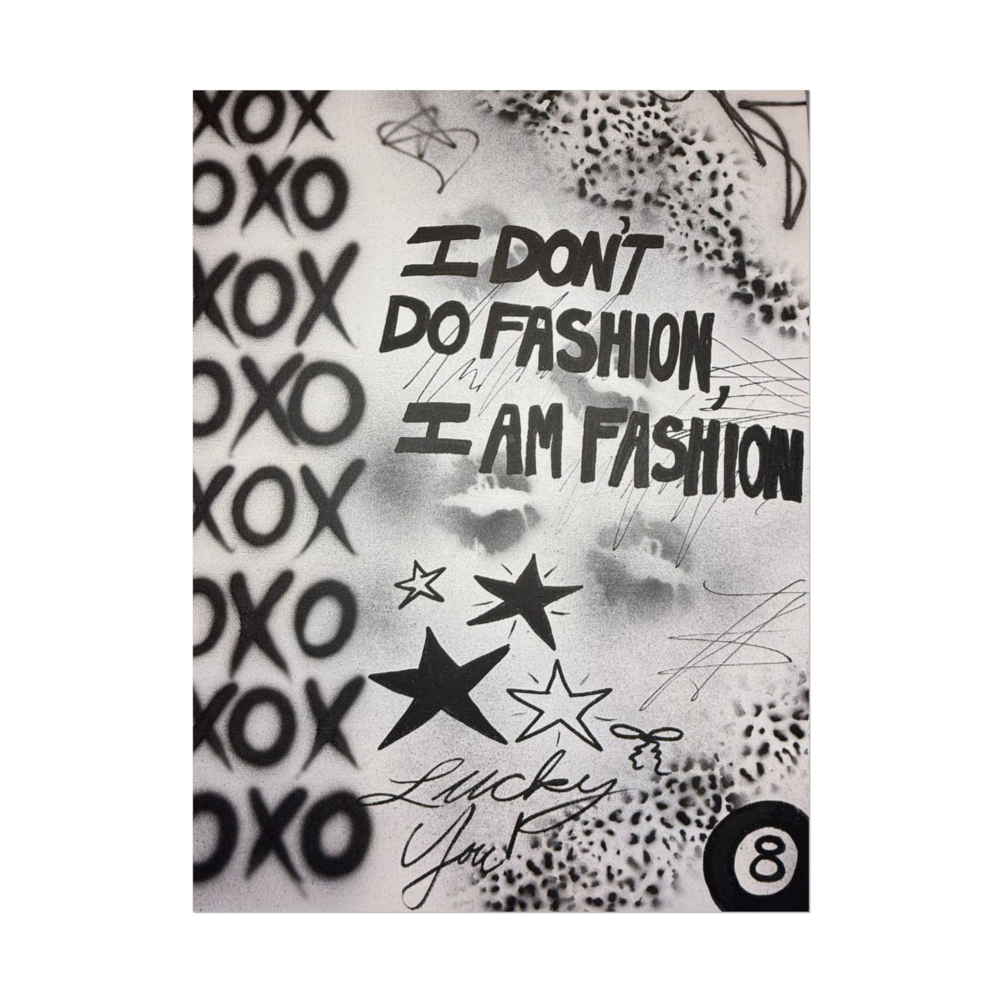 "i am fashion" airbrush rolled print
