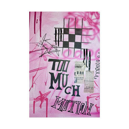 "too much motion" airbrush rolled print