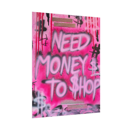 "need $$ to shop" airbrush rolled print